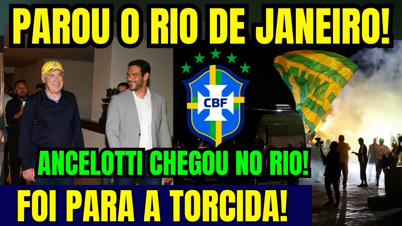 RIO DE JANEIRO STOPPED! ON THE ARRIVAL OF CARLOS ANCELOTTI, THE NEW COACH OF THE BRAZILIAN NATION...