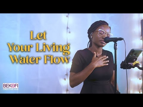 Let Your Living Water Flow | Hymn