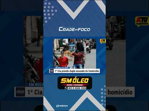 1ª Cia prende dupla acusada de homicídio em Boca da Mata