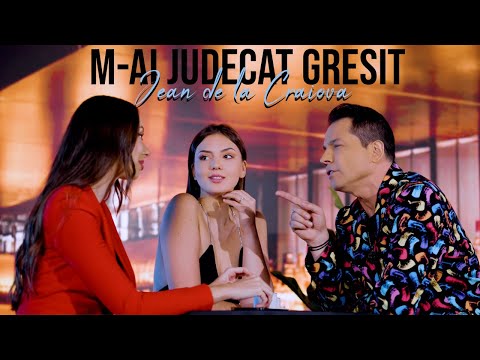 Jean de la Craiova - M-ai judecat gresit