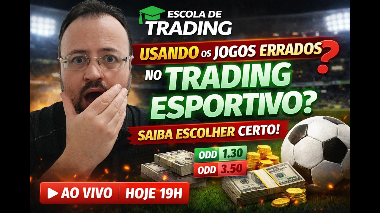 Você Está Usando os Jogos Errados no Trading Esportivo? Descubra Como Escolher Certo!