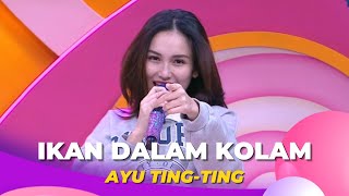 Download lagu Ikan Dalam Kolam | Ayu Ting Ting | BROWNIS (14/10/22) mp3 Download lagu Ikan Dalam Kolam | Ayu Ting Ting | BROWNIS (14/10/22) mp3