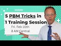 5 PBM Tricks In 1 Training Session