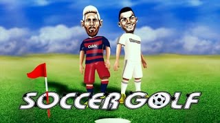 Soccer Golf | Ronaldo vs Messi | Android /IOS Gameplay