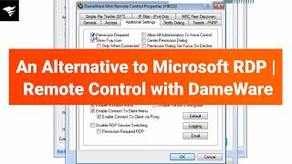 An Alternative to Microsoft RDP | Remote Control with DameWare