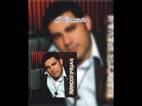 O Caminho - Marcos Pavan