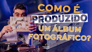 Como é produzido um álbum fotográfico? | Revelação e impressão de fotos em laboratório de fotografia