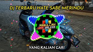 Download lagu DJ VIRAL HATE SABE MERINDU(Haris Nugraha)New remix Original mp3