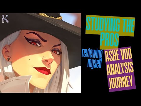Studying the Pros, Reviewing Myself – Ashe VOD Analysis Journey
