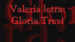 Gloria Trevi - Valeria letra