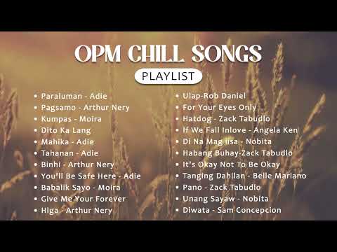 Timely OPM Playlist [Moira Dela Torre, Adie, Zack Tabudlo, Arthur Nery, Nobita, Belle Mariano...]