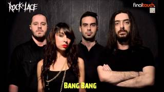 Rock & Lace - Bang Bang