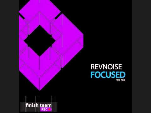 Revnoise - Unfocused (So Damn Wrong Intro Mix) (Finish Team Records)