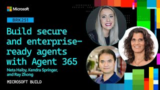 Build secure and enterprise-ready agents with Agent 365 | BRK251