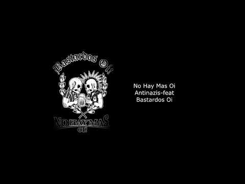 No Hay Mas OI! Antinazis-feat Bastardos OI!