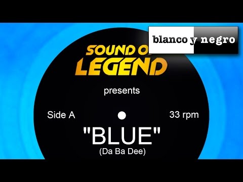 Sound Of Legend - Blue (Da Ba Dee) Official Audio