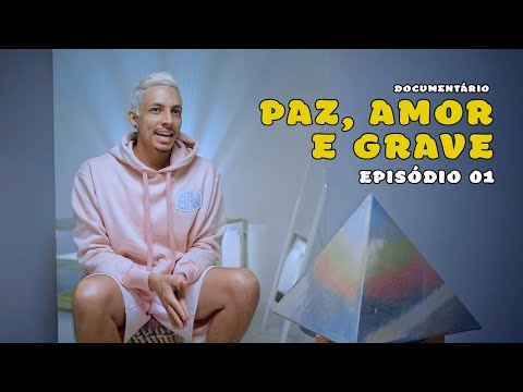 EP.01 ORIGENS - DOC PAZ, AMOR E GRAVE | RUXELL