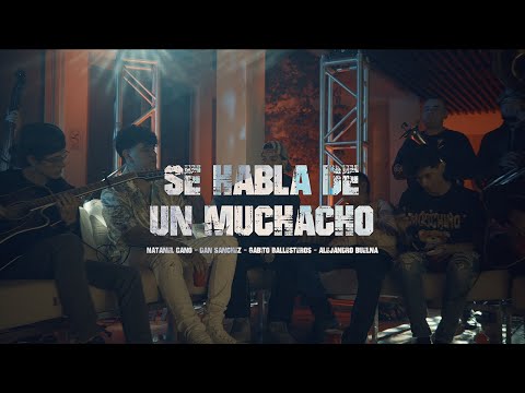 Se Habla de un Muchacho - Alejandro Buelna, Natanael Cano, Dan Sanchez, Gabito Ballesteros