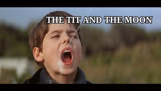 TIT AND THE MOON (1994) MOVIE SUMMARIZED