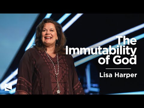 Die Unveränderlichkeit Gottes | Lisa Harper | James River Church