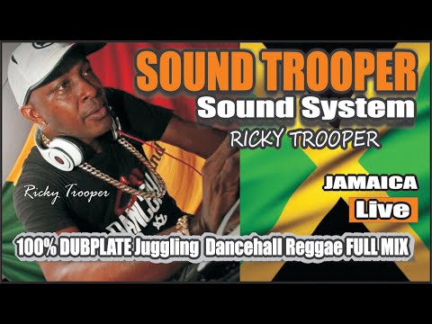 SOUND TROOPER Sound System - RICKY TROOPER Jamaica Dancehall REGGAE 100% DUBPLATE FULL Version MIX
