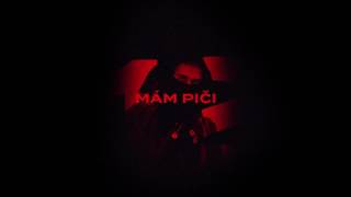 PIL C feat. DJ SPANK - MÁM PIČI (prod. GRIMASO)
