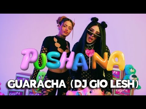 PUSHAINA - BELLAKATH X Ms Nina / GUARACHA 2024 - (DJ GIO LESH)