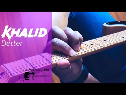 Better - Khalid