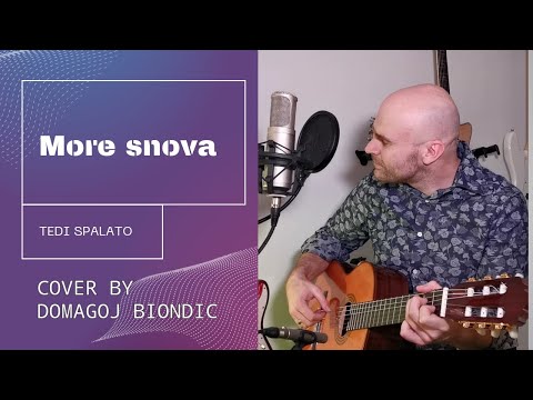 Tedi Spalato - More snova (live cover by Domagoj Biondic)