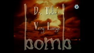 Dokumentär. Dr Tellers bomb  (2005)