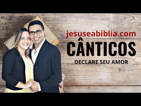 Cânticos 3 Estudo: O AMOR SE PREOCUPA E SENTE A FALTA (Bíblia Explicada)