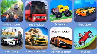 Vehicle Masters,Drive Mad,Bus Simulator Ultimate,Car Parking Multiplayer,Race Master