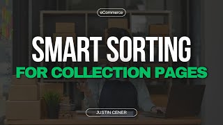 Merchandise Your Shopify Collections To Maximize Sale