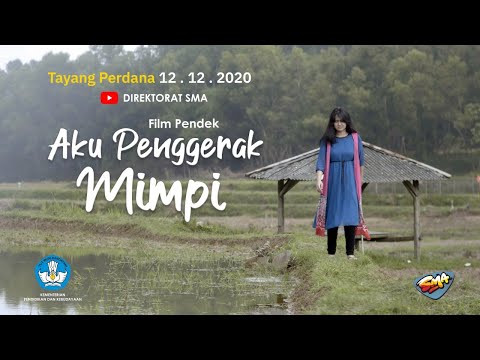 Film Pendek: Aku Penggerak Mimpi