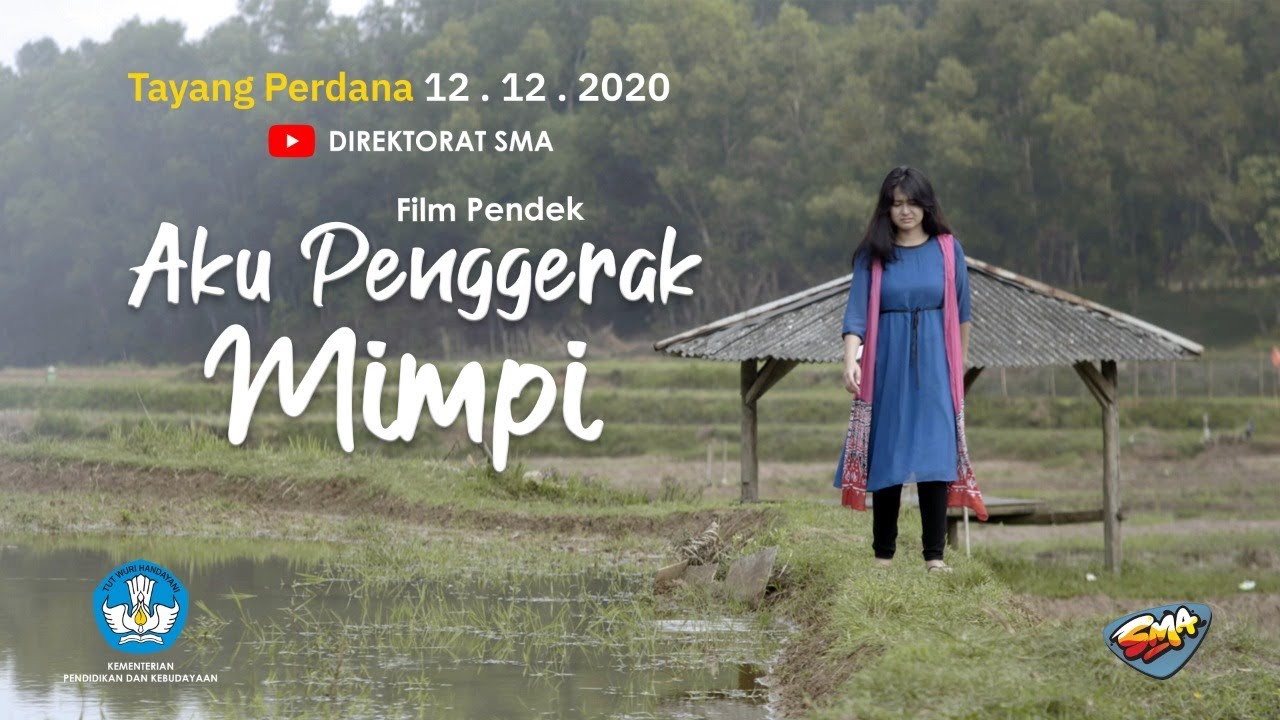 Film Pendek: Aku Penggerak Mimpi