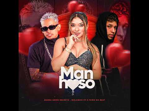 Manhoso Banda Amor Secreto & Bielzinho FP