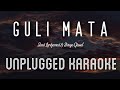 Guli Mata Saad Lamjarred Shreya Ghoshal Karaoke With Lyrics Unplugged Sebin Xavier Musical
