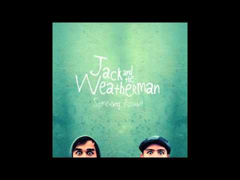 Jack and the Weatherman - The Years