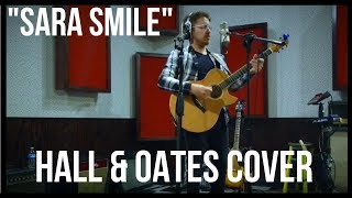 Sara Smile - Hall & Oates - Cover by Cameron Dettman