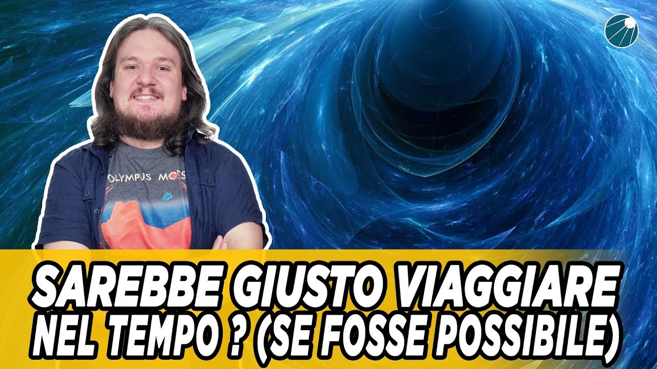 Sarebbe giusto viaggiare nel tempo? (Se fosse possibile) feat. Wesachannel