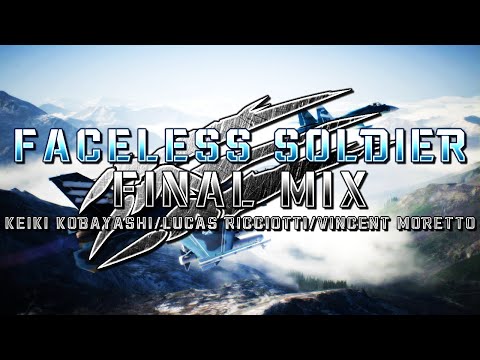 Faceless Soldier (Ace Combat 7) - Final Mix (Keiki Kobayashi/@LucasRicciottiMusic/@HaarasNC)