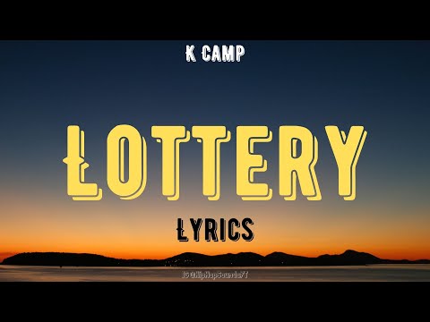 K Camp - Lottery (Lyrics)