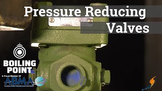 Pressure Reducing Valves - Boiling Point Flashback