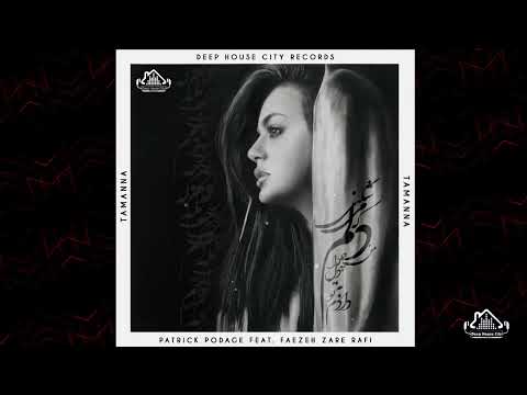 Patrick Podage feat. Faezeh Zare Rafi - Tamanna (Original Mix)