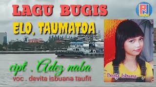 Download lagu LAGU BUGIS ABADI || ELO,TOMATOA || cipt . Adez naba || voc . Devita isbuana taupik || mp3 Download lagu LAGU BUGIS ABADI || ELO,TOMATOA || cipt . Adez naba || voc . Devita isbuana taupik || mp3