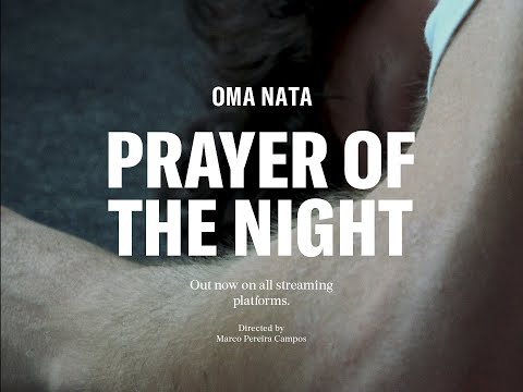 Oma Nata - Prayer of the Night (Official Video)