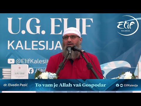 To vam je Allah vaš Gospodar │ dr. Elvedin Pezić