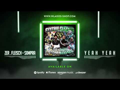 Zer.Fleisch × Pitchbull Beats - Yeah Yeah Feat Sxmpra Prod. by Pitchbull Beats