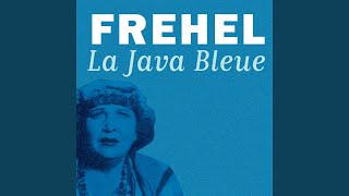 Fréhel - La Java Bleue (Audio)