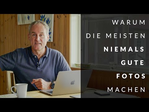 Warum die meisten Fotografen niemals gute Fotos machen